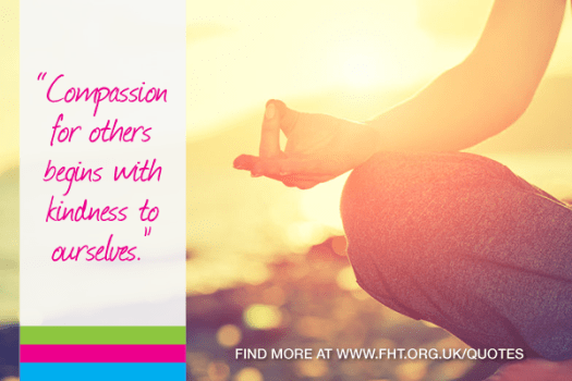 Compassion for others begins with kindness to ourselves