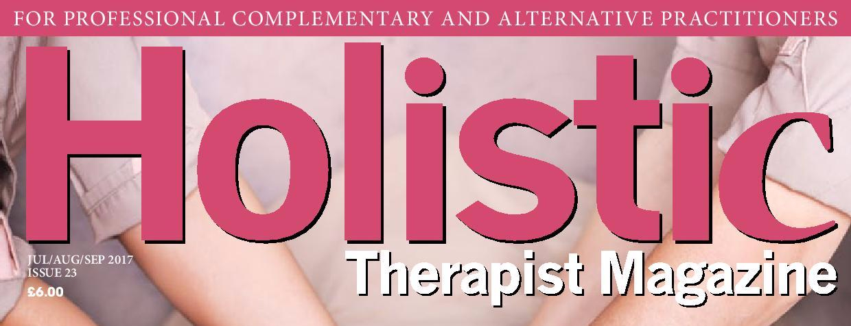 holistic therapist magazine - july 2017